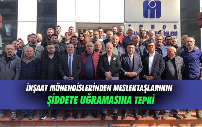 Samsun'da inşaat mühendislerinden meslektaşlarının şiddete uğramasına tepki