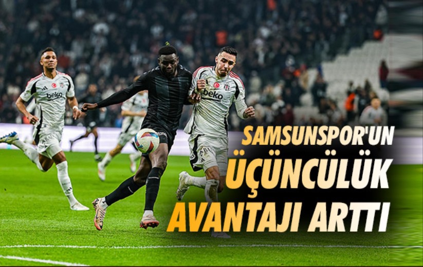 Samsunspor'un Üçüncülük Avantajı Arttı
