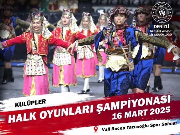 Denizli'de Halk Oyunları İl Şampiyonası başlıyor
