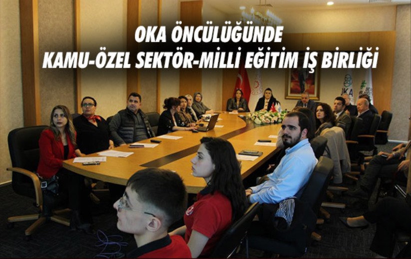 OKA öncülüğünde kamu-özel sektör-milli eğitim iş birliği