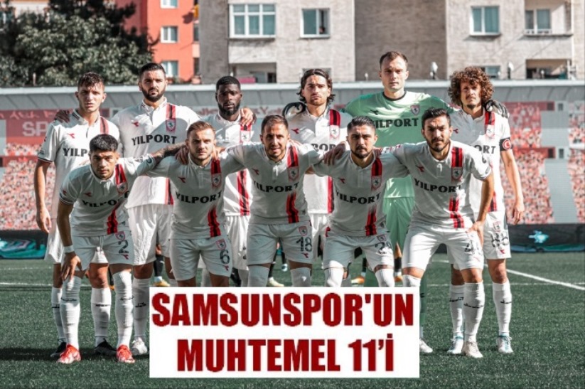 Samsunspor'un Muhtemel On Biri