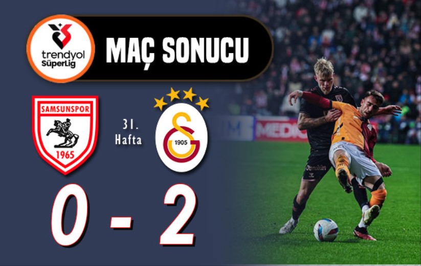 Samsunspor Avrupa hayalini zora soktu: Samsunspor 0 - 2 Galatasaray