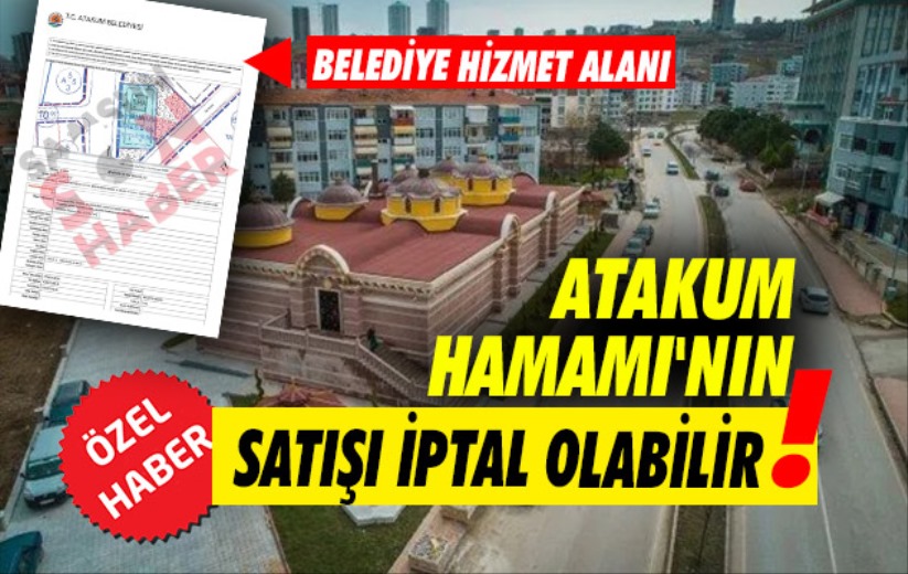 Atakum Hamamı'nın satışı iptal olabilir