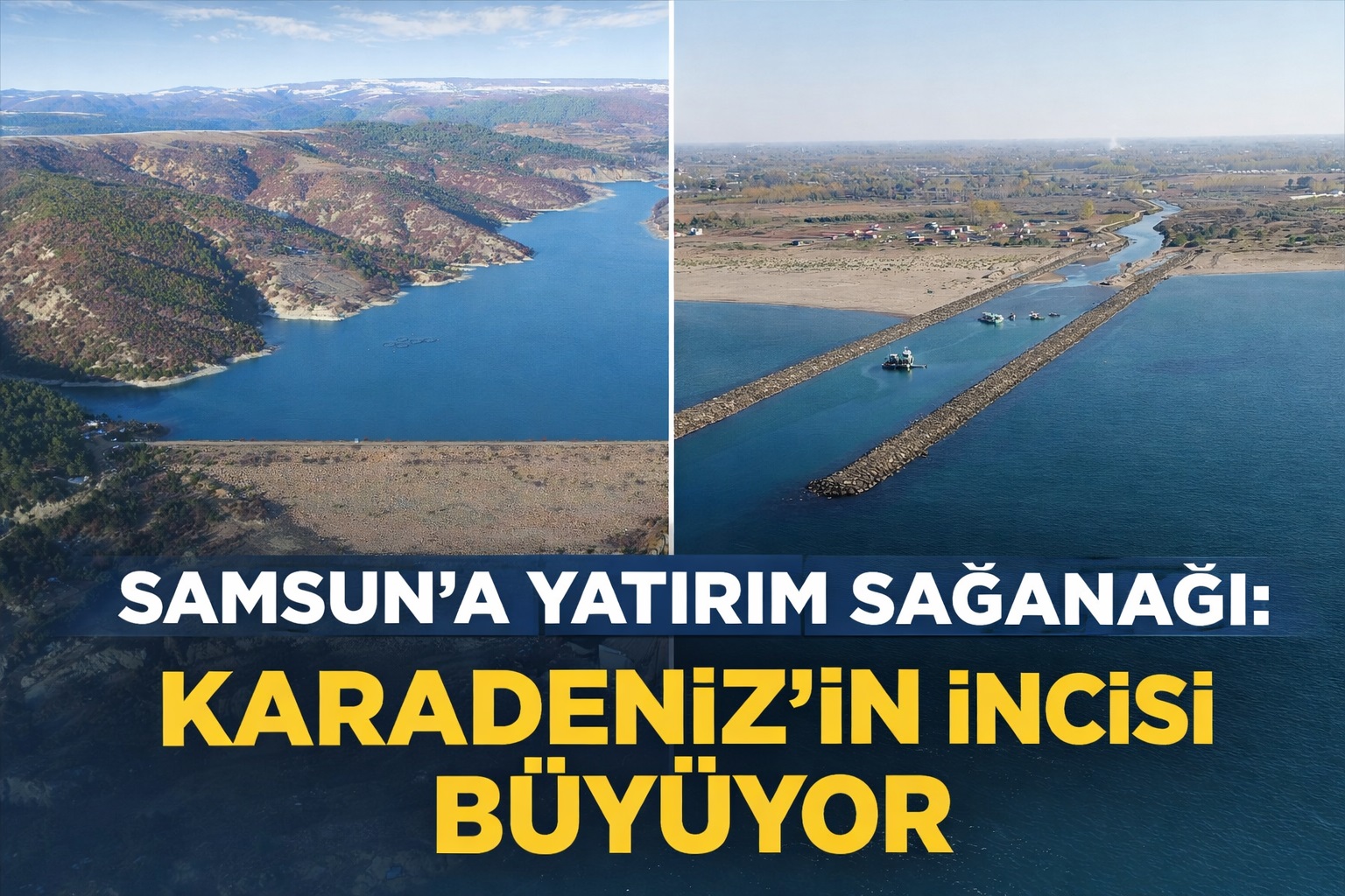 Karadeniz'in incisi Samsun'a yatırım sağanağı