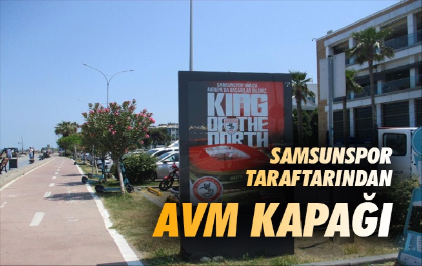 Samsunspor Taraftarından AVM Kapağı 