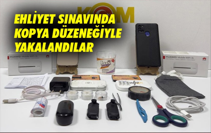 Samsun'da ehliyet sınavında kopya düzeneğiyle yakalandılar