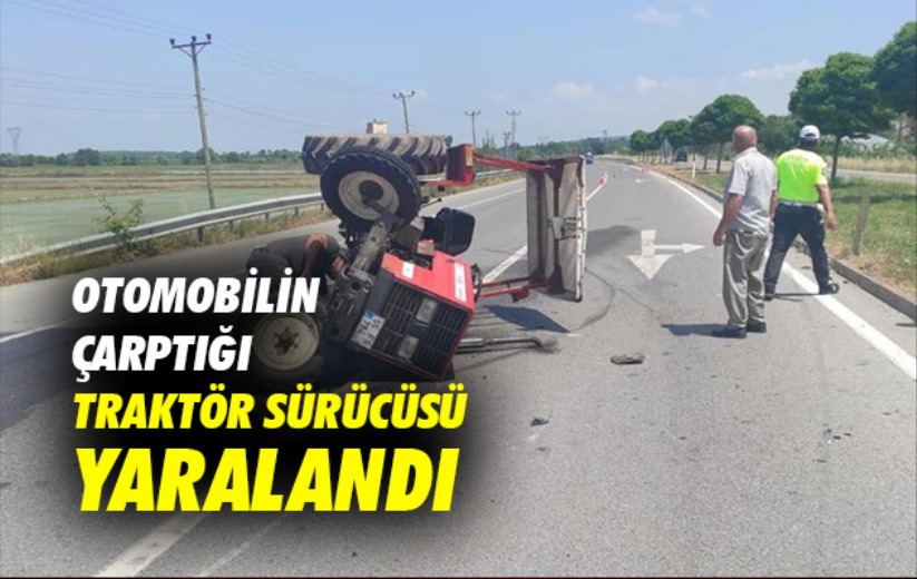 Samsun'da otomobilin çarptığı traktör sürücüsü yaralandı