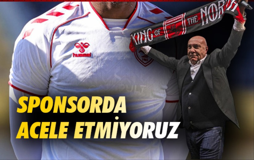 Yüksel Yıldırım: 'Sponsorda Acele Etmiyoruz'