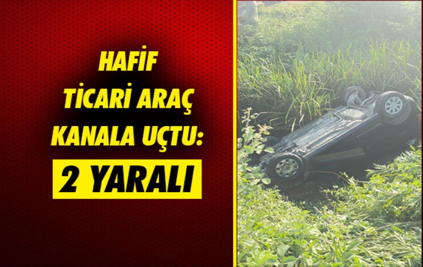 Samsun'da hafif ticari araç kanala uçtu: 2 yaralı