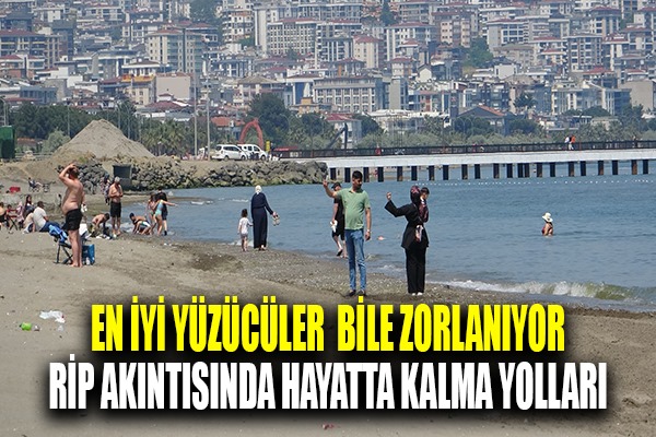 En iyi yüzücüler bile zorlanıyor: Rip akıntısında hayatta kalma yolları