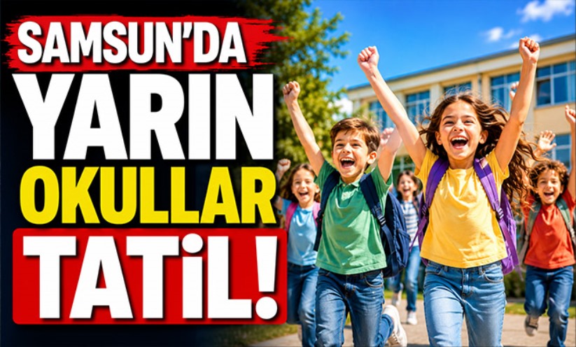 Samsun'da okullar tatil