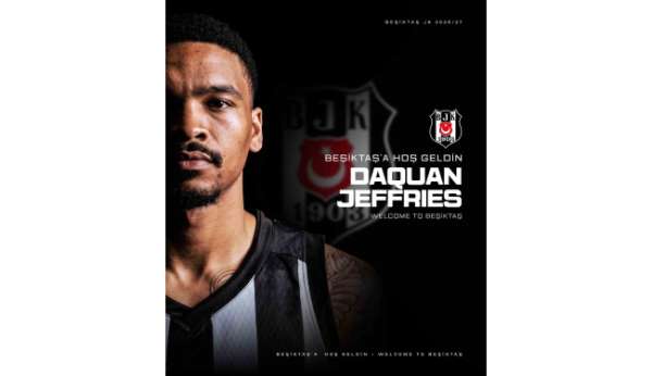 Beşiktaş, DaQuan Jeffries'i kadrosuna kattı