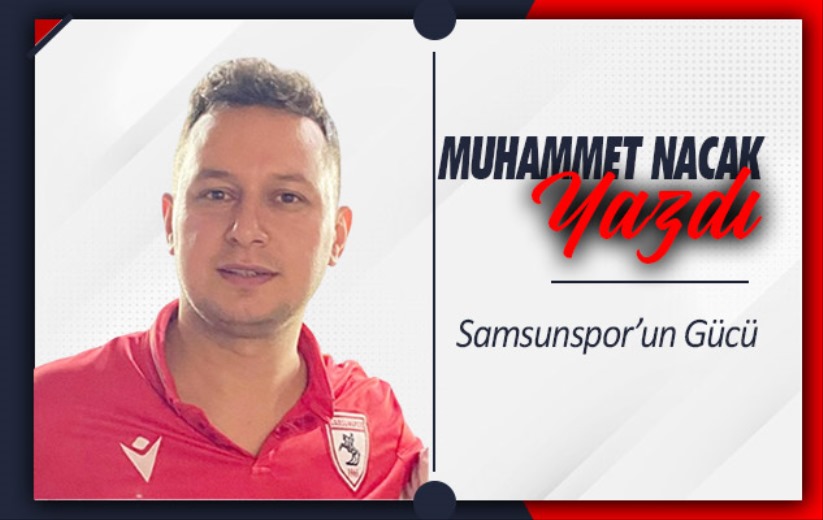 Samsunspor'un Gücü