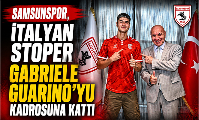 Samsunspor, İtalyan stoper Gabriele Guarino'yu kadrosuna kattı