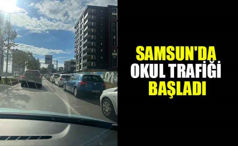 Samsun'da okul trafiği başladı