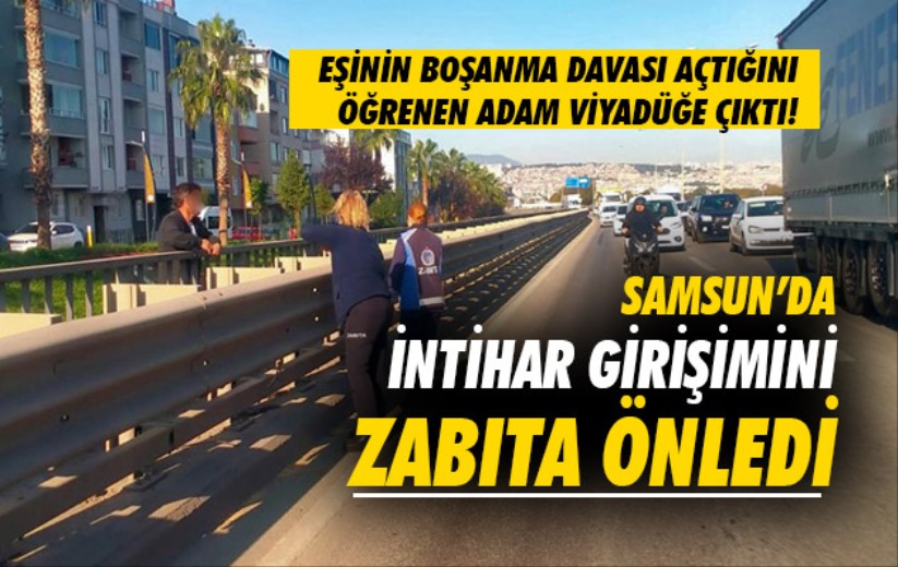 Samsun'da viyadükteki intihar girişimini zabıta önledi