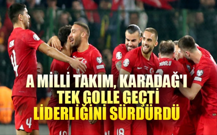 UEFA Uluslar Ligi: Türkiye: 1 - Karadağ: 0 (Maç sonucu)