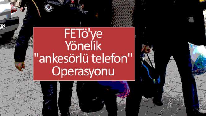 Samsun Haberleri: 'Ankesörlü Telefon' Operasyonu