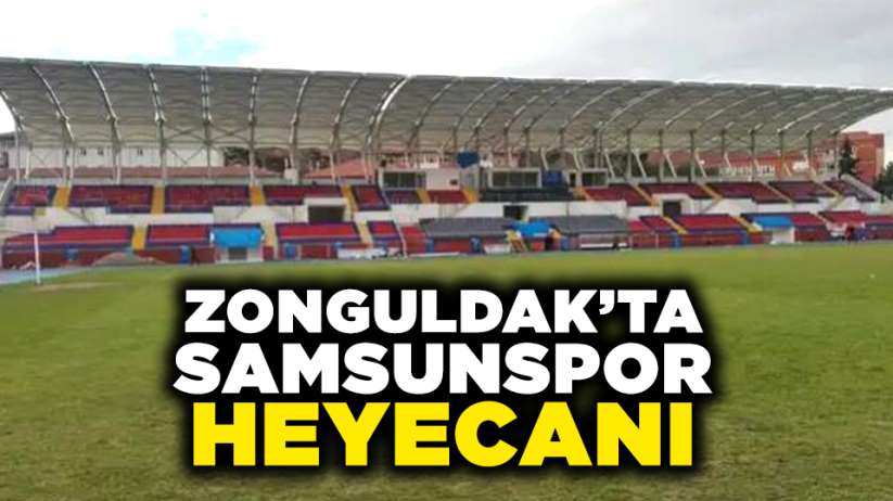 Zonguldak'ta Samsunspor heyecanı 