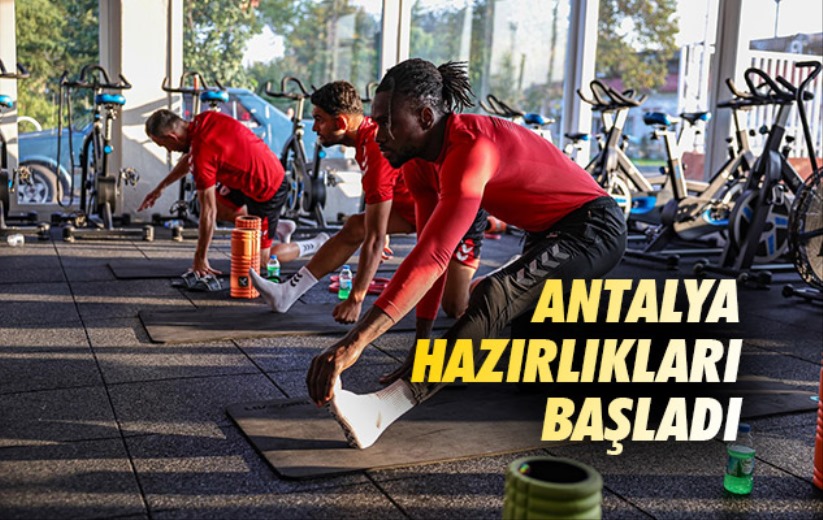 Antalya Hazırlıkları Başladı 