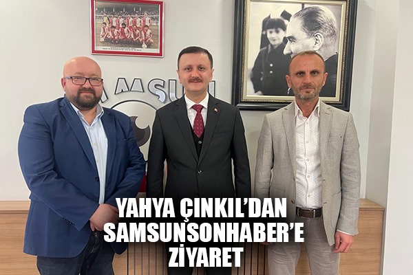 Yahya Çınkıl'dan Samsunsonhaber'e ziyaret