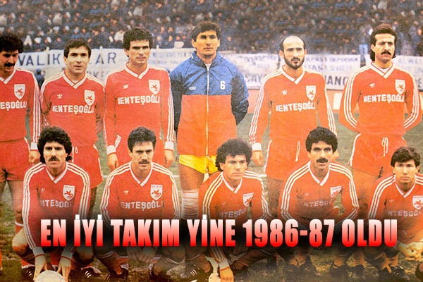 En İyi Takım Yine 1986-87 Oldu