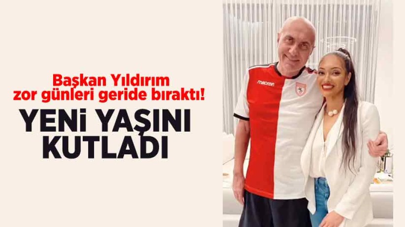 Başkan Yıldırım yeni yaşını kutladı