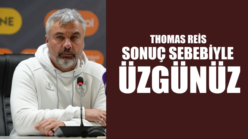 Thomas Reis: 'Sonuç sebebiyle üzgünüz'