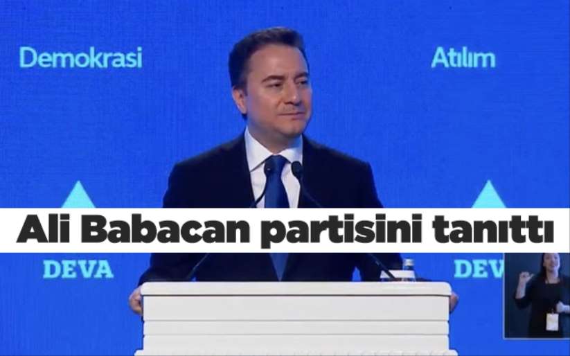 Ali Babacan partisini tanıttı