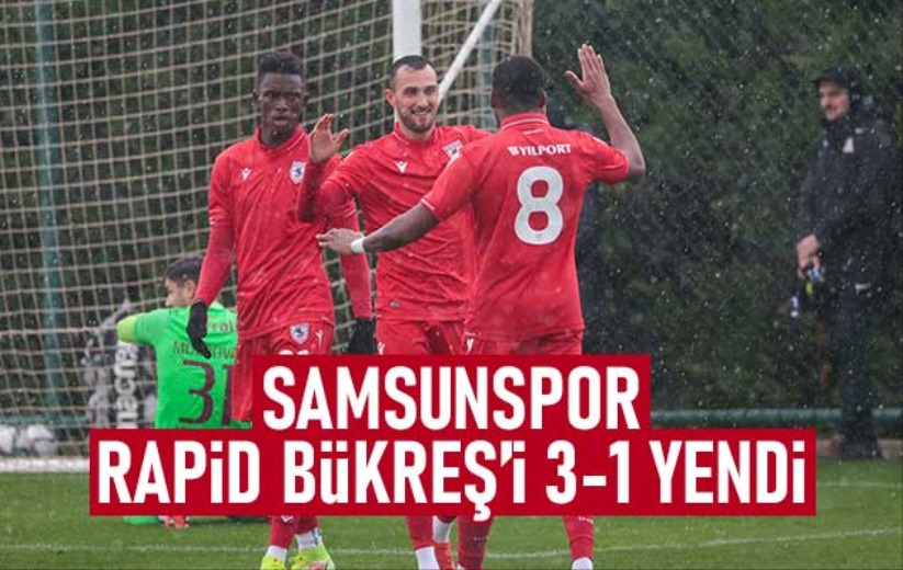 Samsunspor, Rapid Bükreş'i 3-1 yendi