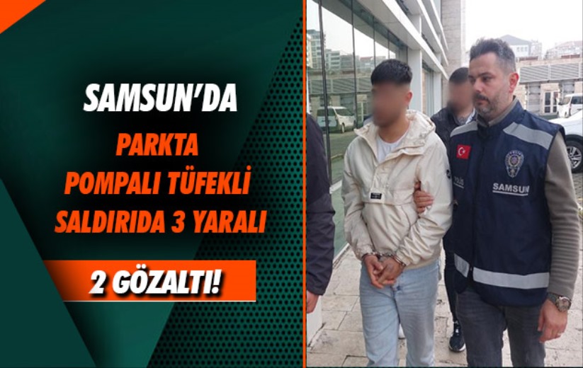 Samsun'da parkta pompalı tüfekli saldırı: 3 yaralı, 2 gözaltı!