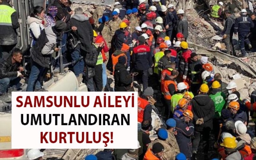 Samsunlu aileyi umutlandıran kurtuluş!