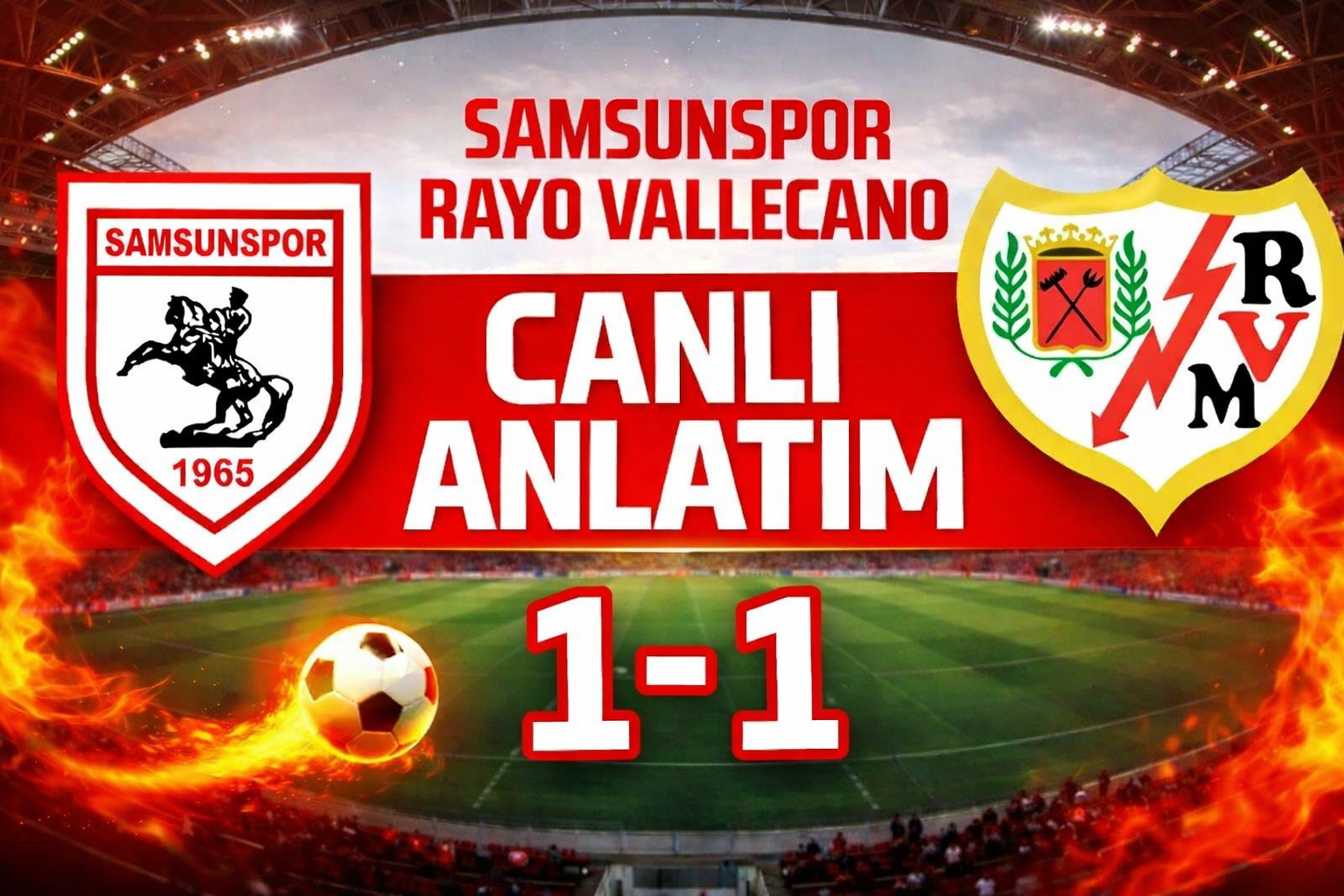 Samsunspor - Rayo Vallecano maçının canlı anlatımı