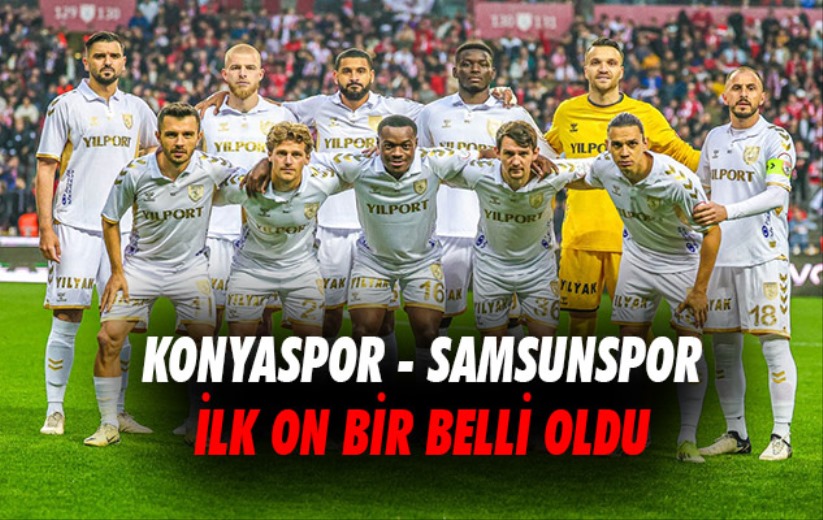 Samsunspor'un ilk on biri belli oldu!