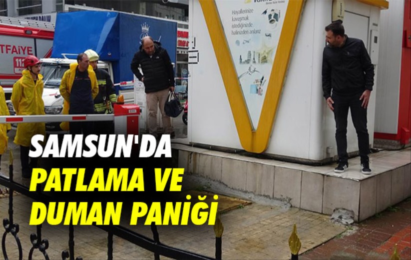 Samsun'da patlama ve duman paniği