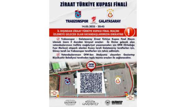 Türkiye Kupası finaline araçlarıyla gelecek taraftarlar için Gaziantep'teki otopark alanları belirlendi