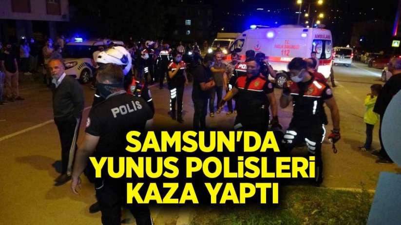 Samsun'da Yunus polisleri kaza yaptı: 2'si polis 4 yaralı