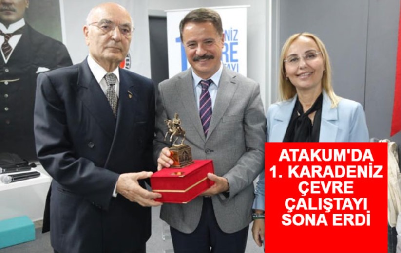 Atakum'da 1. Karadeniz Çevre Çalıştayı sona erdi