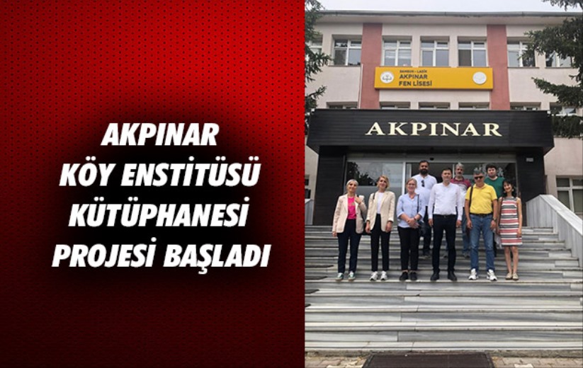 Samsun Akpınar Köy Enstitüsü Kütüphanesi Projesi başladı