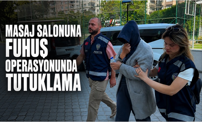 Masaj salonuna fuhuş operasyonunda tutuklama