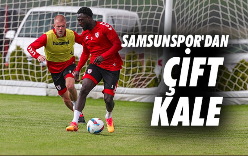 Samsunspor'dan Çift Kale 