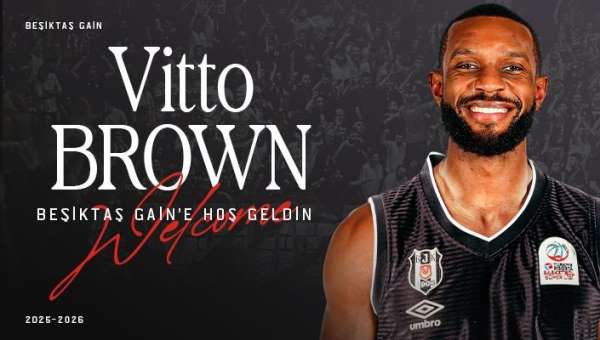 Vitto Brown Beşiktaş'ta