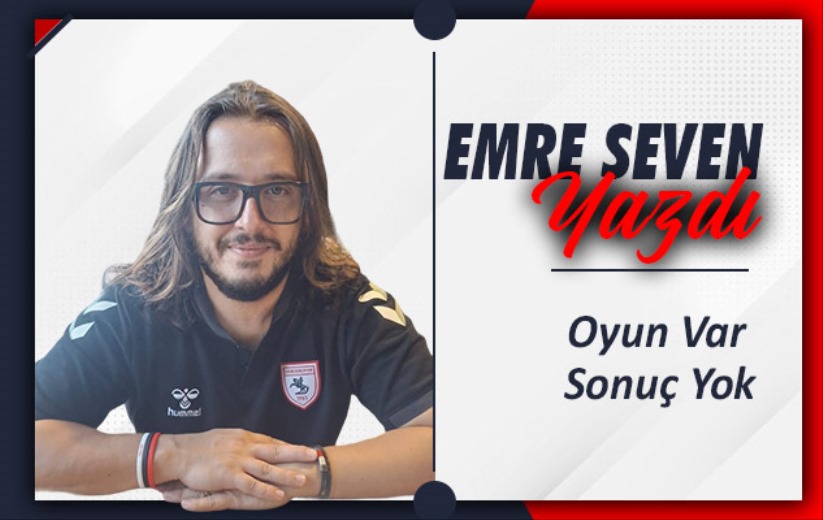 'Oyun Var Sonuç Yok'