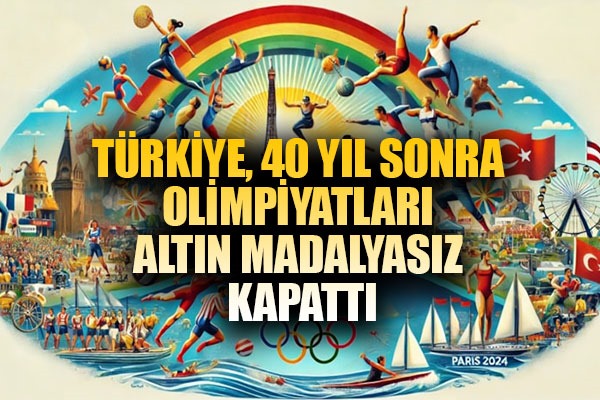 Türkiye, 40 yıl sonra olimpiyatları altın madalyasız kapattı