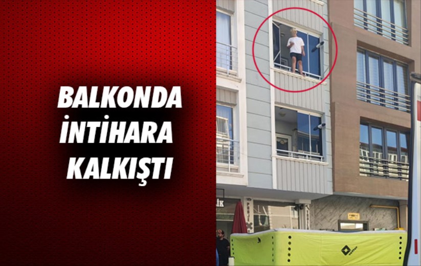 Samsun'da balkonda intihara kalkıştı