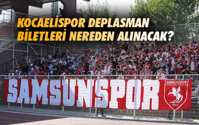 Kocaelispor Deplasman Biletleri Nereden Alınacak