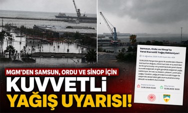 MGM'den Samsun, Ordu ve Sinop için 'kuvvetli yağış' uyarısı