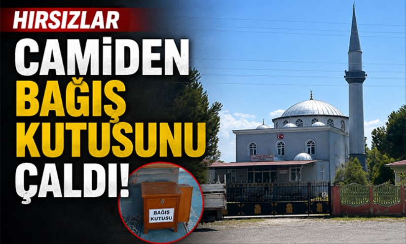 Hırsızlar camiden bağış kutusunu çaldı