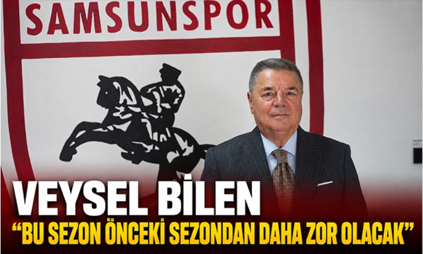 Veysel Bilen: 'Bu sezon önceki sezondan daha zor olacak'