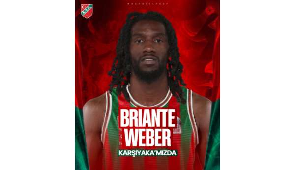 Karşıyaka Basketbol, Briante Weber'i kadrosuna kattı
